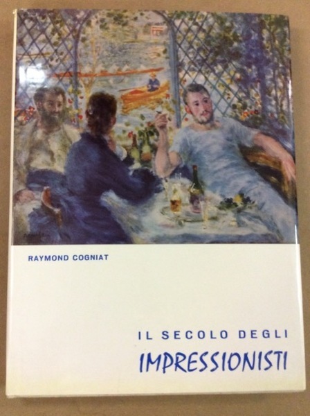 IL SECOLO DEGLI IMPRESSIONISTI.