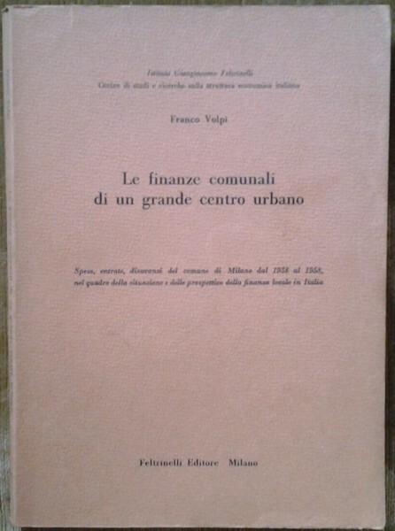 LE FINANZE COMUNALI DI UN GRANDE CENTRO URBANO. - Spese, …