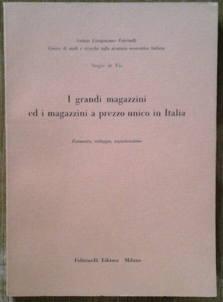 I GRANDI MAGAZZINI ED I MAGAZZINI A PREZZO UNICO IN …