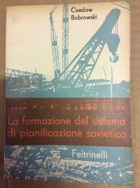 LA FORMAZIONE DEL SISTEMA DI PIANIFICAZIONE SOVIETICO. - Traduzione di …