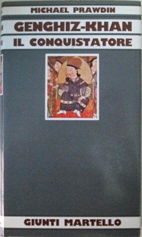 GENGHIZ-KHAN IL CONQUISTATORE. - Traduzione di Franz Glaentzer.