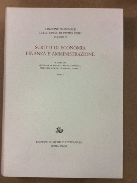 SCRITTI DI ECONOMIA FINANZA E AMMINISTRAZIONE. - Volume II Tomo …