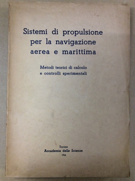 SISTEMI DI PROPULSIONE PER LA NAVIGAZIONE AEREA E MARITTIMA. - …