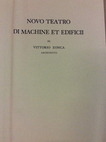 NOVO TEATRO DI MACHINE ET EDIFICII. - Presentazione di Erminio …