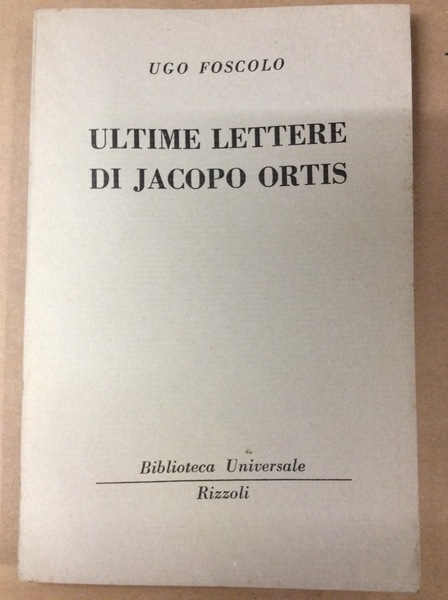 ULTIME LETTERE DI JACOPO ORTIS.