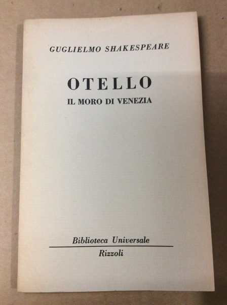 OTELLO IL MORO DI VENEZIA.