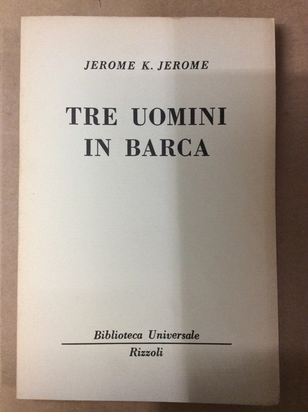 TRE UOMINI IN BARCA.