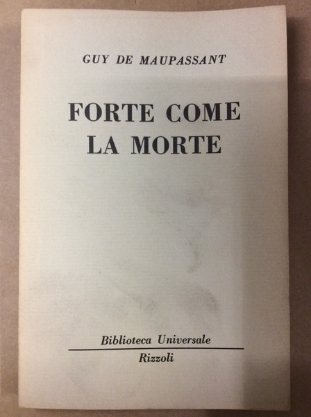 FORTE COME LA MORTE.