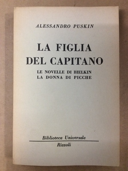 LA FIGLIA DEL CAPITANO - LE NOVELLE DI BIELKIN - …