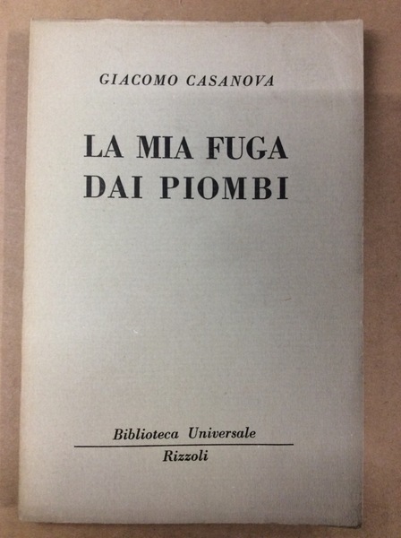 LA MIA FUGA DAI PIOMBI.