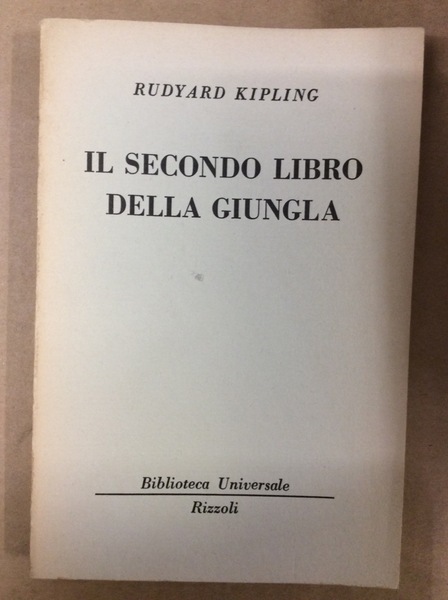 IL SECONDO LIBRO DELLA GIUNGLA.