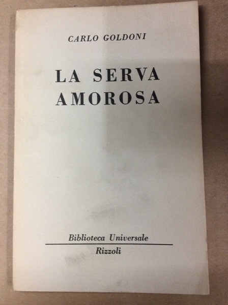 LA SERVA AMOROSA.