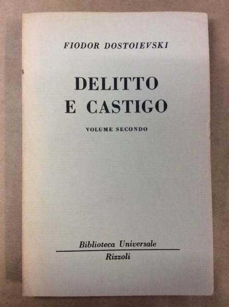 DELITTO E CASTIGO. VOLUME SECONDO.
