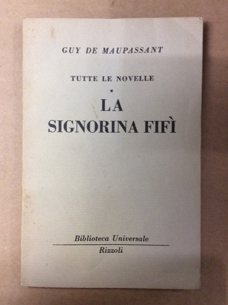 LA SIGNORINA FIFI' (TUTTE LE NOVELLE, II).
