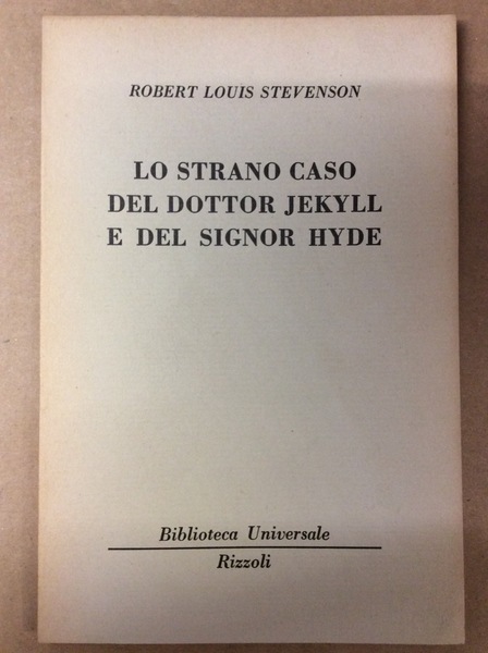 LO STRANO CASO DEL DOTTOR JEKYLL E DEL SIGNOR HYDE.