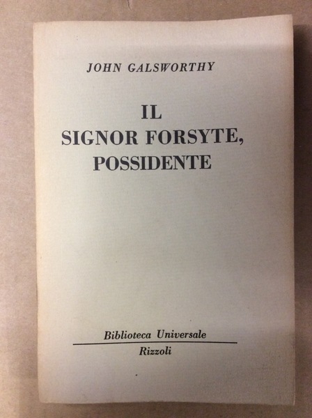 IL SIGNOR FORSYTE, POSSIDENTE.