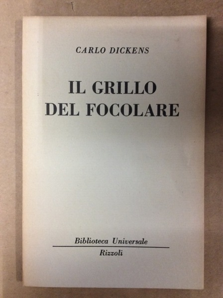 IL GRILLO DEL FOCOLARE, RACCONTO CASALINGO DI FATE.