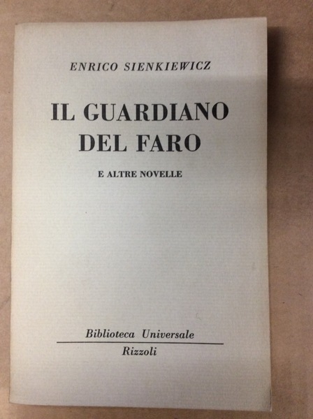 IL GUARDIANO DEL FARO E ALTRE NOVELLE.