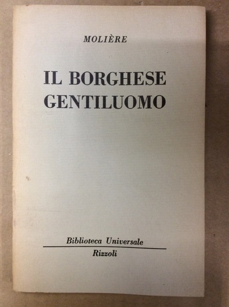 IL BORGHESE GENTILUOMO.