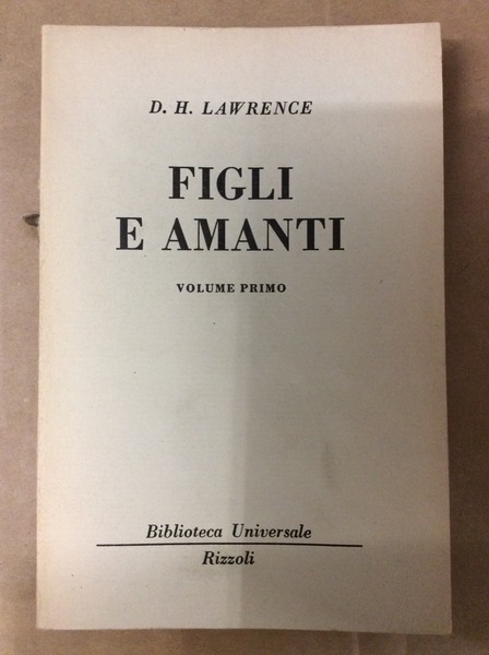FIGLI E AMANTI. VOLUME PRIMO.