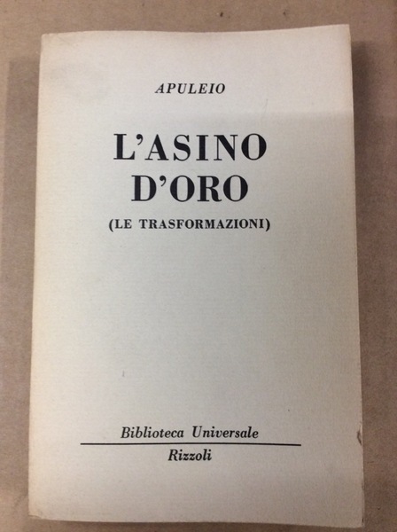 L'ASINO D'ORO: LE TRASFORMAZIONI.