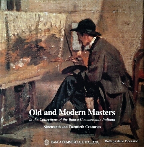 OLD AND MODERN MASTERS IN THE COLLECTIONS OF THE BANCA …