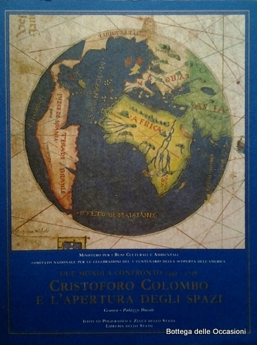 CRISTOFORO COLOMBO E L'APERTURA DEGLI SPAZI. 2 Volumi. - Due …