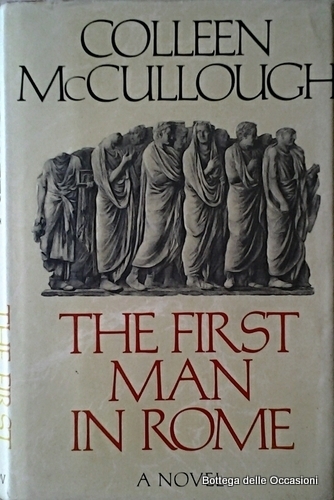 THE FIRST MAN IN ROME.