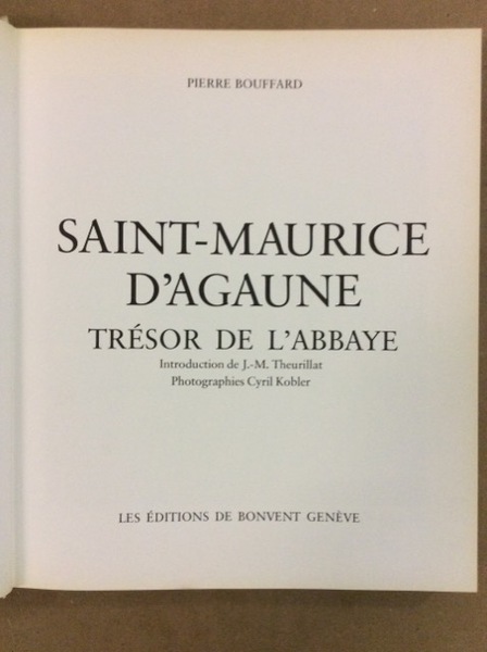 SAINT-MAURICE D'AGAUNE. TRESOR DE L'ABBAYE. - Orfevrerie Medievale.