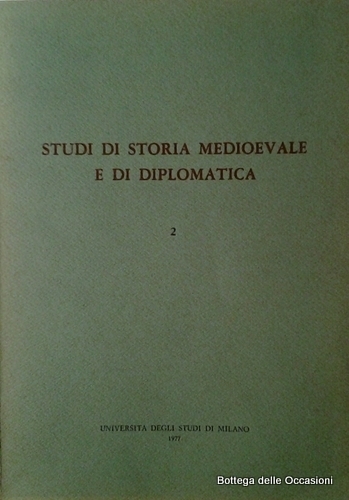 STUDI DI STORIA MEDIOEVALE E DI DIPLOMATICA. NUMERO 2.