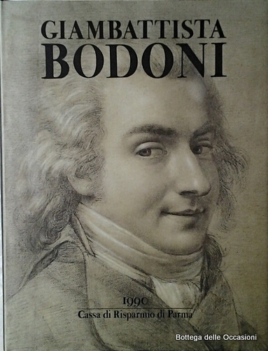 VITA DEL CAVALIERE GIAMBATTISTA BODONI TIPOGRAFO ITALIANO.