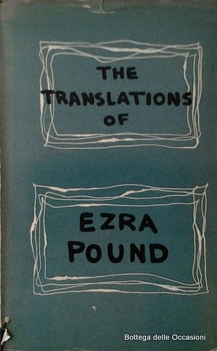THE TRANSLATIONS OF EZRA POUND.