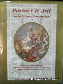 PARINI E LE ARTI NELLA MILANO NEOCLASSICA.
