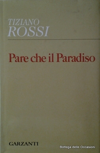 PARE CHE IL PARADISO.