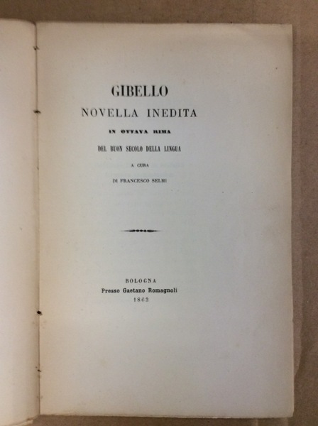 GIBELLO. - Novella inedita. A cura di F. Selmi. Scelta …