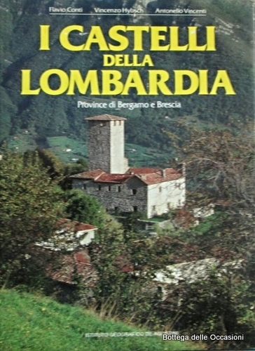 I CASTELLI DELLA LOMBARDIA. 4 Volumi.