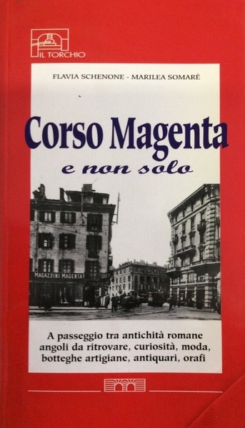 CORSO MAGENTA E NON SOLO.