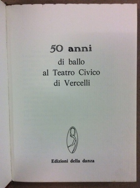 50 ANNI DI BALLO AL TEATRO CIVICO DI VERCELLI.