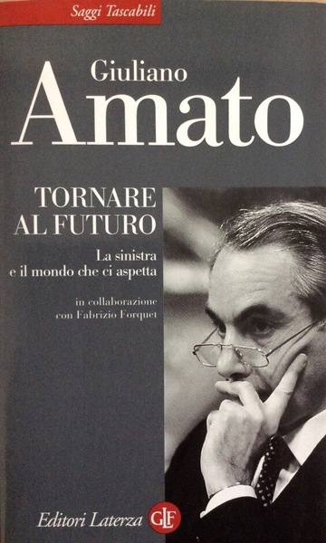 TORNARE AL FUTURO. - La sinistra e il mondo che …