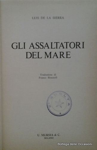 GLI ASSALTATORI DEL MARE.