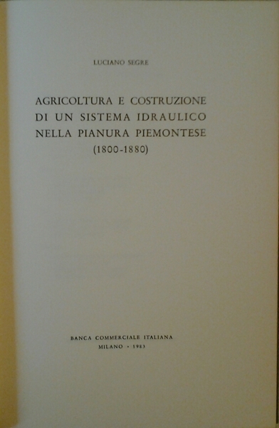 AGRICOLTURA E COSTRUZIONE DI UN SISTEMA IDRAULICO NELLA PIANURA PIEMONTESE …
