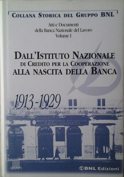 DALL'ISTITUTO NAZIONALE DI CREDITO PER LA COOPERAZIONE ALLA NASCITA DELLA …