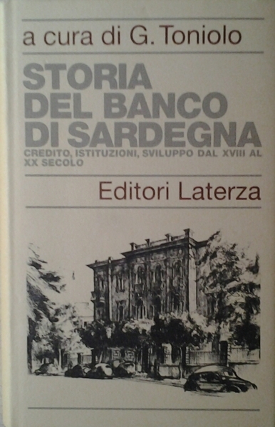 STORIA DEL BANCO DI SARDEGNA. CREDITO, ISTITUZIONI, SVILUPPO DAL XIII …