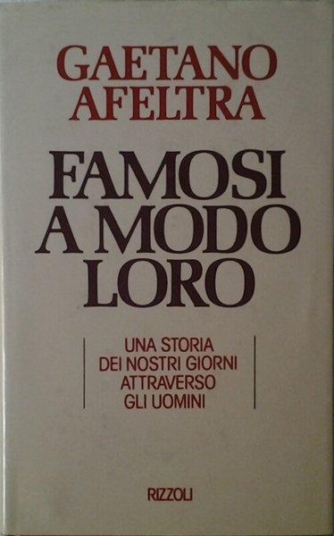 FAMOSI A MODO LORO. - Una storia dei nostri giorni …