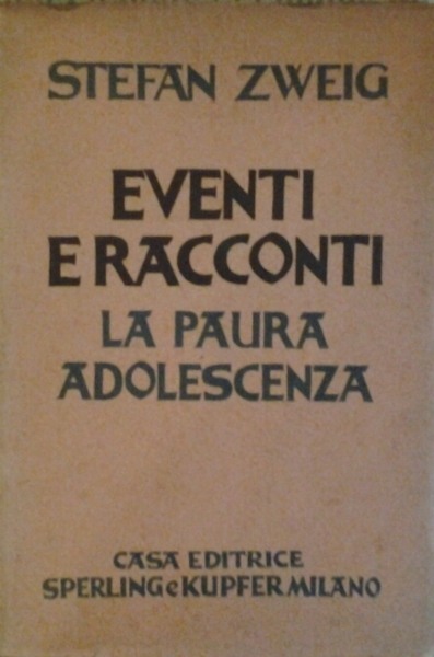 EVENTI E RACCONTI. LA PAURA. L'ADOLESCENZA.