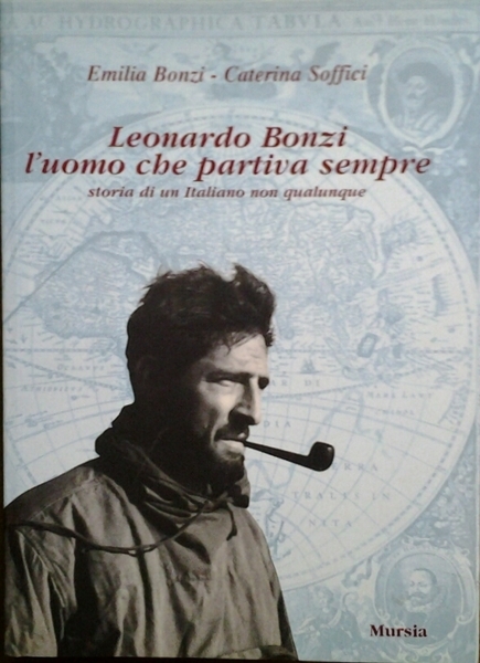 LEONARDO BONZI. L'UOMO CHE PARTIVA SEMPRE. - Storia di un …