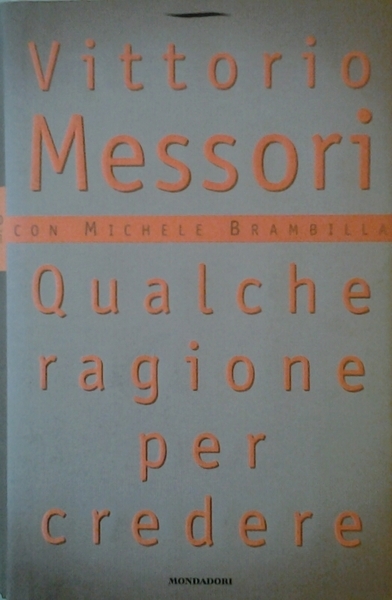 QUALCHE RAGIONE PER CREDERE.