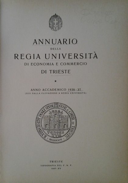 ANNUARIO DELLA REGIA UNIVERSITA' DI TRIESTE. ANNO ACCADEMICO 1936-37 (XIII …