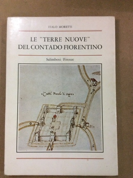 LE TERRE NUOVE DEL CONTADO FIORENTINO.