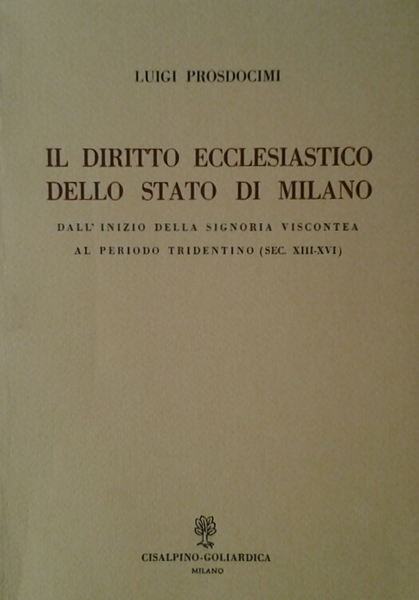 IL DIRITTO ECCLESIASTICO DELLO STATO DI MILANO. - Dall'inizio della …